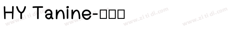 HY Tanine字体转换